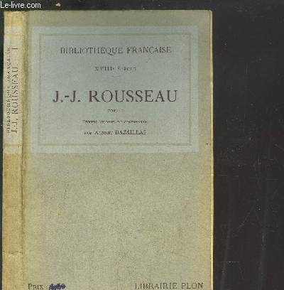 J.-J. ROUSSEAU - TOME I