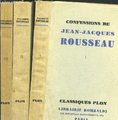 CONFESSIONS DE JEAN-JACQUES ROUSSEAU - 3 VOLUMES - TOMES I+II+III