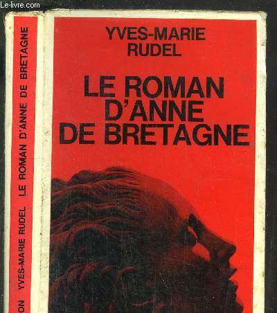 LE ROMAN D'ANNE DE BRETAGNE