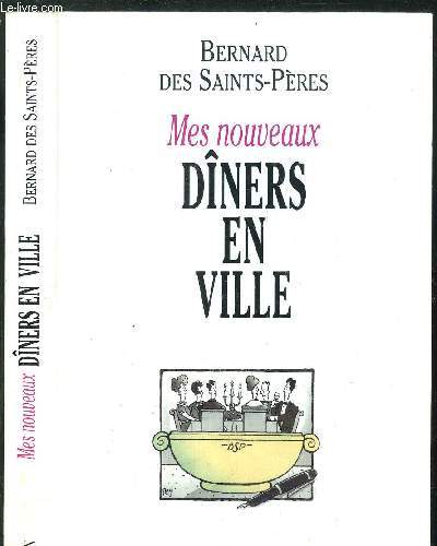 MES NOUVEAUX DINERS EN VILLE