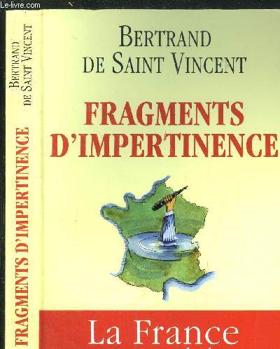 FRAGMENTS D'IMPERTINENCE - LA FRANCE AU CRIBLE