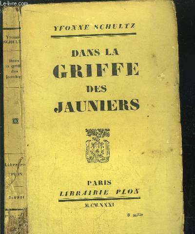 DANS LA GRIFFE DES JAUNIERS