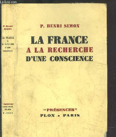 LA FRANCE A LA RECHERCHE D'UNE CONSCIENCE