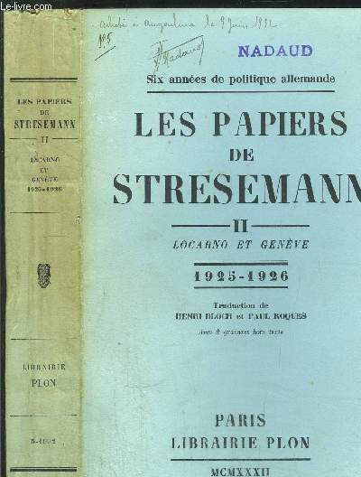LES PAPIERS DE STRESEMANN - TOME II - LOCARNO ET GENEVE 1925-1926