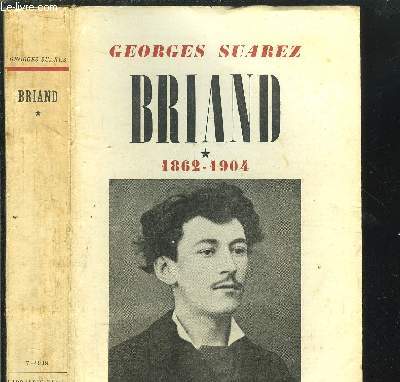 BRIAND - TOME I - LE REVOLTE CIRCONSPECT 1862-1904