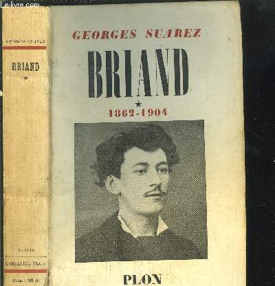 BRIAND - TOME I - LE REVOLTE CIRCONSPECT 1862-1904
