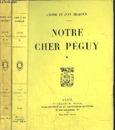 NOTRE CHER PEGUY - 2 VOLUMES - TOMES I+II
