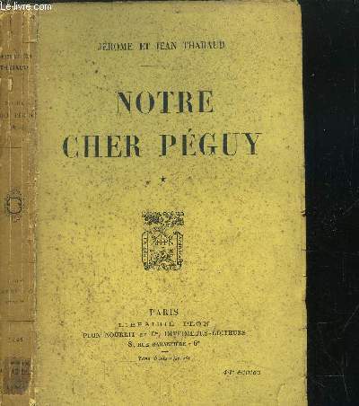 NOTRE CHER PEGUY - TOME II