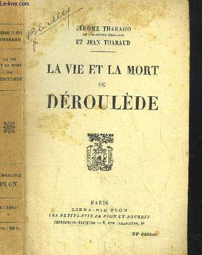 LA VIE ET LA MORT DE DEROULEDE
