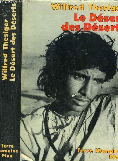 LE DESERT DES DESERTS - COLLECTION TERRE HUMAINE