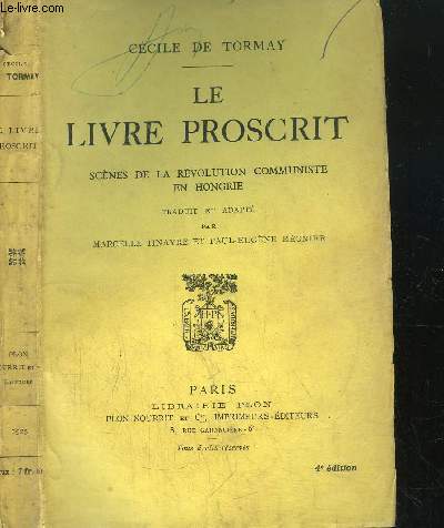 LE LIVRE PROSCRIT - SCENES DE LA REVOLUTION COMMUNISTE EN HONGRIE