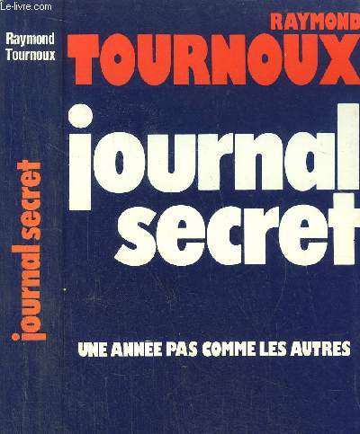 JOURNAL SECRET - UNE ANNEE PAS COMME LES AUTRES