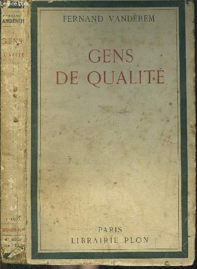 GENS DE QUALITE / Mme Aubernon - M. Arman - Une lection - Capus - Mirbeau - Hervieu - Lentre - Boylesve - Sem