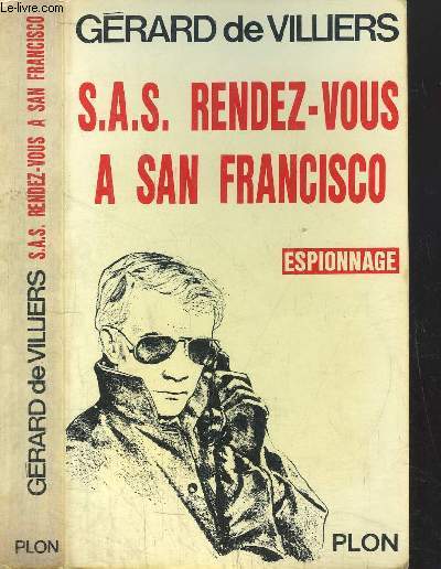 S.A.S. RENDEZ-VOUS A SAN FRANCISCO - ESPIONNAGE
