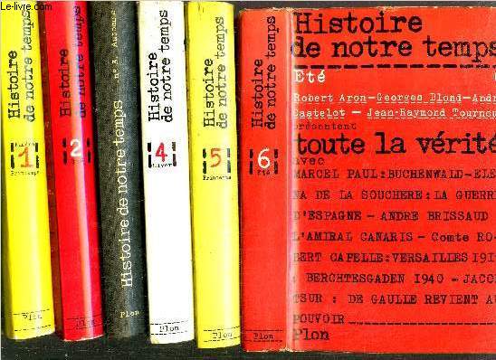 HISTOIRE DE NOTRE TEMPS - 6 VOLUMES - TOMES I+II+III+IV+V+VI - NUMERO I PRINTEMPS - NUMERO 2 ETE - NUMERO 3 AUTOMNE - NUMERO 4 HIVER - NUMERO 5 PRINTEMPS - NUMERO 6 ETE / Sommaire : Le sige de Bab-el-Oued - Pourquoi une affaire Ben Barka?...