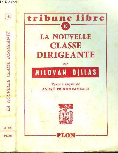 LA NOUVELLE CLASSE DIRIGEANTE - TRIBUNE LIBRE N10
