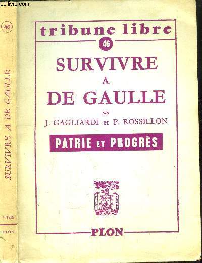 SURVIVRE A DE GAULLE- TRIBUNE LIBRE N46