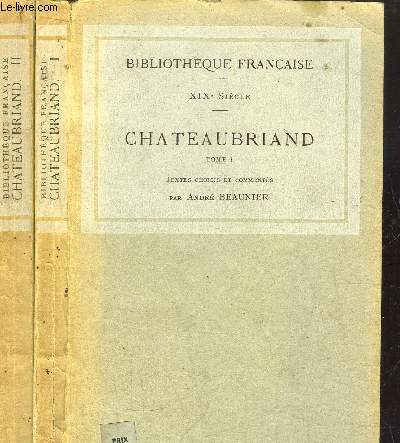CHATEAUBRIAND - 2 VOLUMES - TOMES I+II