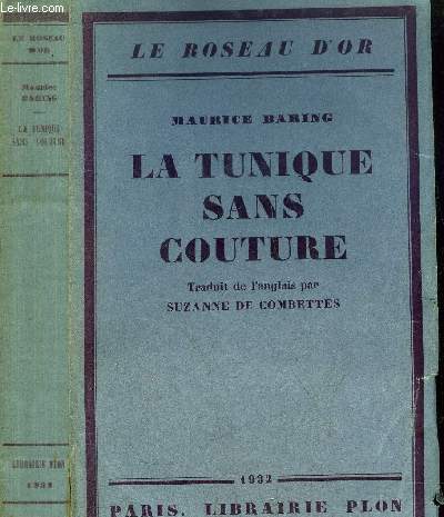 LA TUNIQUE SANS COUTURE - LE ROSEAU D'OR