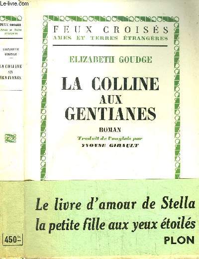 LA COLLINE AUX GENTIANES - COLLECTION FEUX CROISES