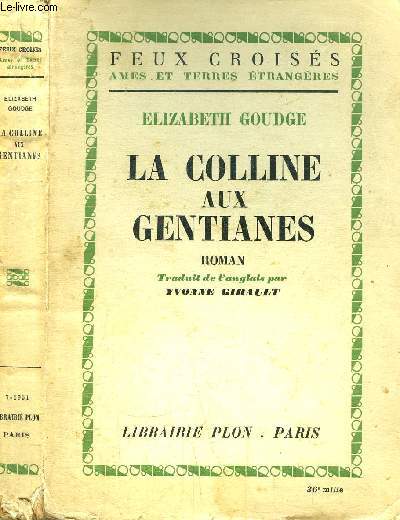 LA COLLINE AUX GENTIANES - COLLECTION FEUX CROISES