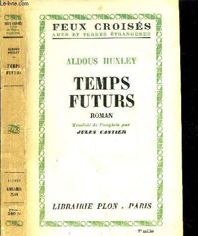 TEMPS FUTURS- COLLECTION FEUX CROISES