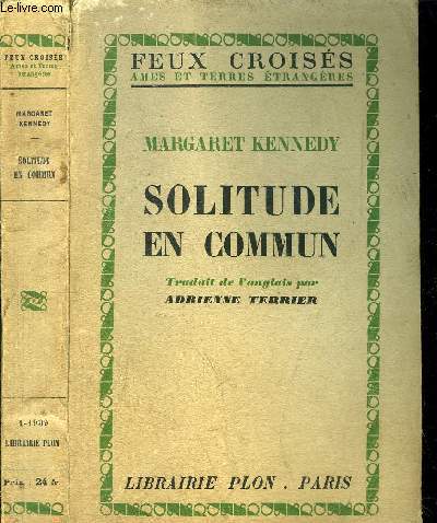 SOLITUDE EN COMMUN (TOGETHER AND APART)- COLLECTION FEUX CROISES