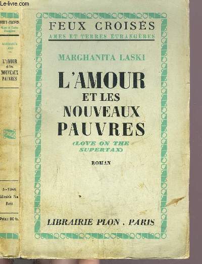 L'AMOUR ET LES NOUVEAUX PAUVRES  - COLLECTION FEUX CROISES