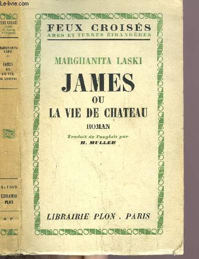 JAMES OU LA VIE DE CHATEAU  - COLLECTION FEUX CROISES