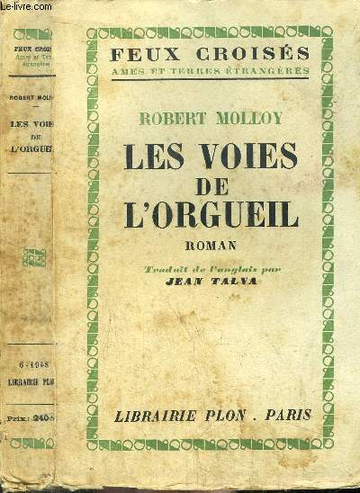LES VOIES DE L'ORGUEIL - COLLECTION FEUX CROISES