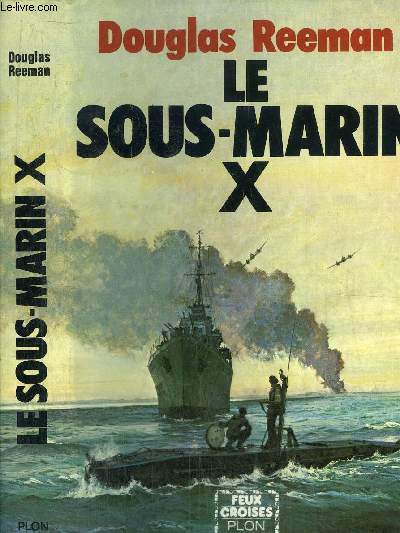 LE SOUS-MARIN X- COLLECTION FEUX CROISES
