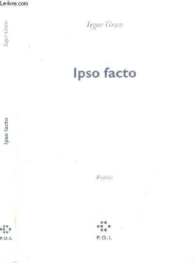 IPSO FACTO