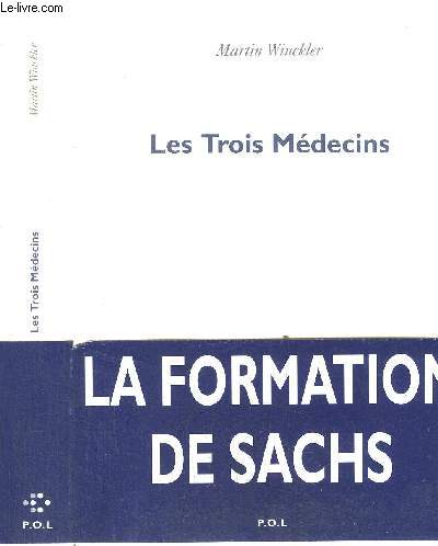 LES TROIS MEDECINS