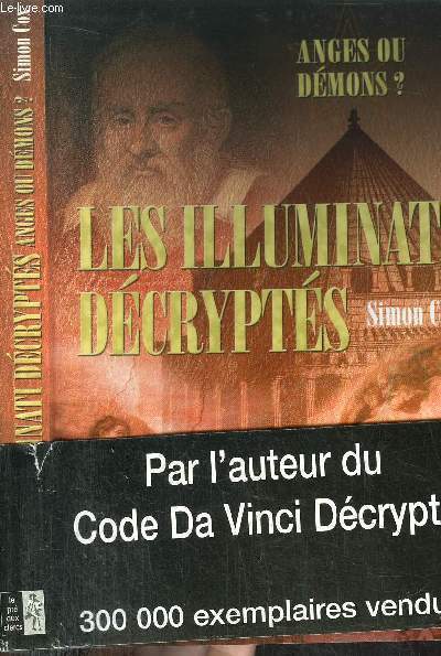 ANGES OU DEMONS ? - LES ILLUMINATI DECRYPTES - LE GUIDE NON AUTORISE