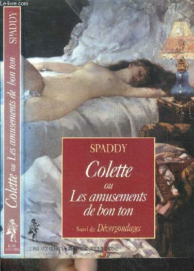 COLETTE OU LES AMUSEMENTS DE BON TON