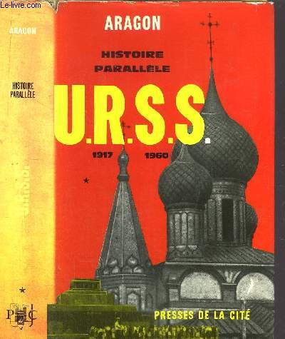 HISTOIRE PARALLELE - TOME I - HISTOIRE DE L'U.R.S.S. DE 1917 A 1960