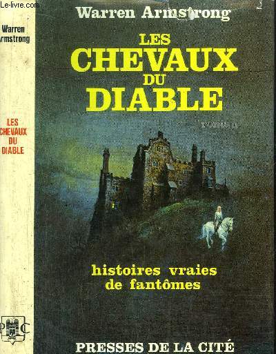 LES CHEVAUX DU DIABLE - HISTOIRES VRAIES DE FANTOMES