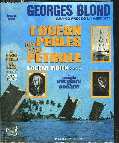 LA GRANDE AVENTURE DES OCEANS - TOME III - L'OCEAN INDIEN - L'OCEAN DES PERLES ET DU PETROLE