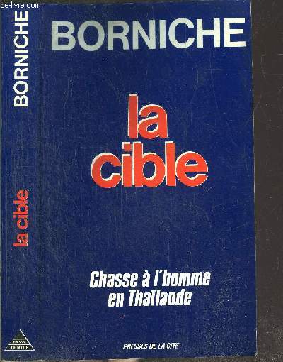 LA CIBLE - CHASSE A L'HOMME EN THAILANDE