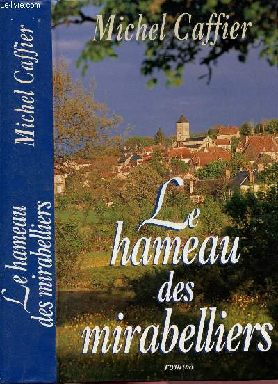 LE HAMEAU DES MIRABELLIERS