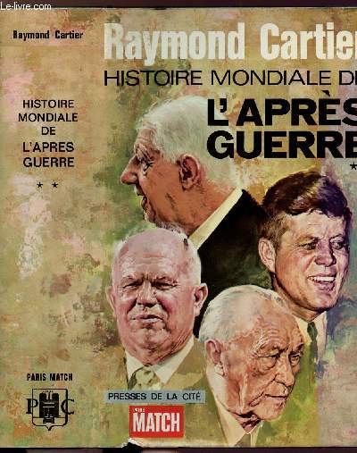 HISTOIRE MONDIALE DE L'APRES GUERRE - TOME II