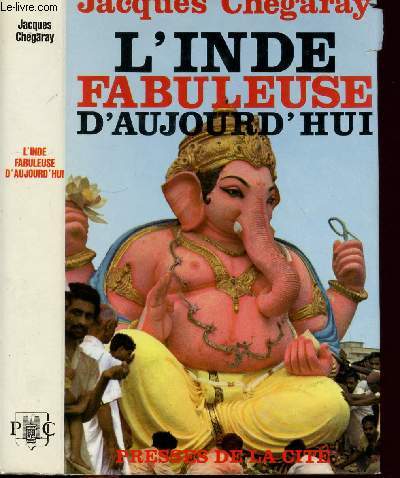 L'INDE FABULEUSE D'AUJOURD'HUI