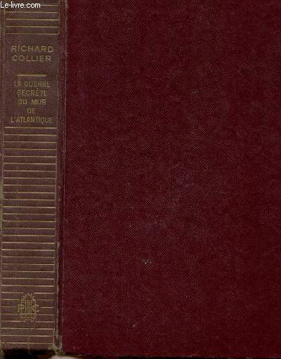 LA GUERRE SECRETE DU MUR DE L'ATLANTIQUE