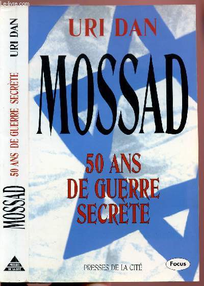 MOSSARD 50 ANS DE GUERRE SECRETE