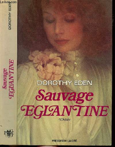 SAUVAGE EGLANTINE