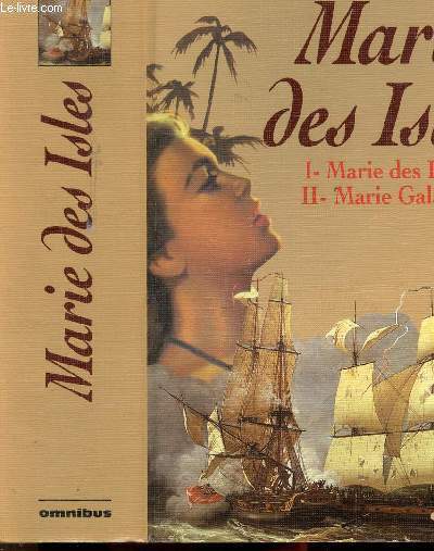 MARIE DES ISLES - 1 VOLUME - 2 TOMES / TOME I- MARIE DES ISLES / TOME II- MARIE GALANTE