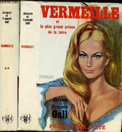 VERMAILLE/ 2 VOLUMES - TOMES I+II / VERMAILLE ET LE PLUS GRAND PRINCE DE LA TERRE / OR, FEU, SANG... ... VERSAILLES!