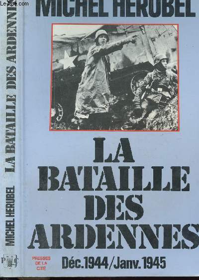 LA BATAILLE DES ARDENNES / DEC.1944 - JANV.1945