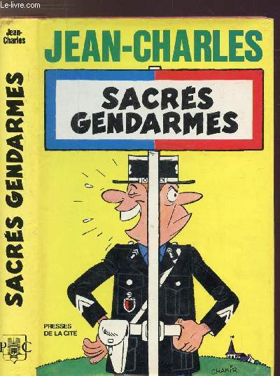 SACRES GENDARMES