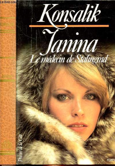 JANINA - LE MEDECIN DE STALINGRAD